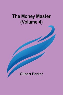 The Money Master (Volume 4) - Parker, Gilbert