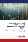 Morita Therapy and [Acceptance and Commitment Therapy] (ACT)