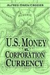 U.S. Money vs. Corporation Currency,... - Bild 1