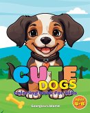 Cute Dogs Coloring Book for Kids Ages 4-8