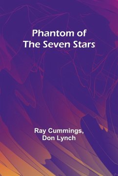 Phantom of the Seven Stars - Cummings, Ray; Lynch, Don