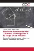 Revisión documental del Teorema de Pitágoras a lo largo de la Historia