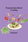 Pennsylvania Dutch Cooking Pennsylvania Dutch Cooking