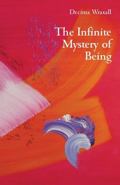 The Infinite Mystery of Being - Wraxall, Decima