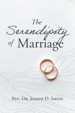 The Serendipity of Marriage - Joseph D. Smith