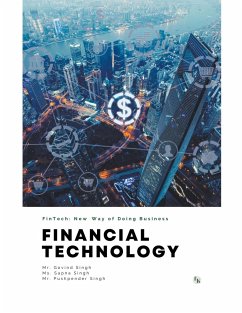 Financial Technology (FinTech) - Singh, Govind; Singh, Pushpender; Singh, Sapna