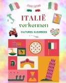Italië verkennen - Cultureel kleurboek - Klassieke en hedendaagse creatieve ontwerpen van Italiaanse symbolen