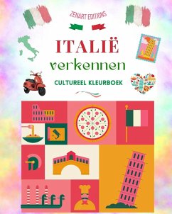 Italië verkennen - Cultureel kleurboek - Klassieke en hedendaagse creatieve ontwerpen van Italiaanse symbolen - Editions, Zenart