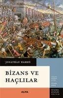 Bizans ve Haclilar - Harris, Jonathan