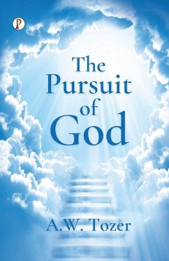 The Pursuit of God - Tozer, A. W.