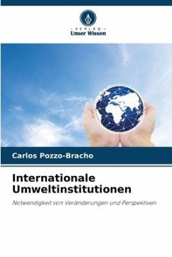 Internationale Umweltinstitutionen - Pozzo-Bracho, Carlos