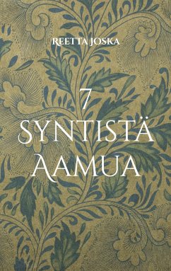 7 Syntistä Aamua - Joska, Reetta