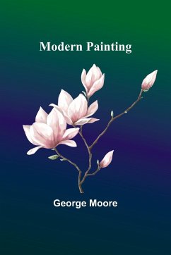 Modern Painting - Moore, George