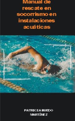 Manual de rescate en socorrismo en instalaciones acústicas - Martinez, Patricia Buedo