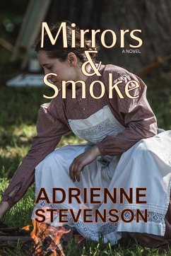 Mirrors & Smoke - Stevenson, Adrienne