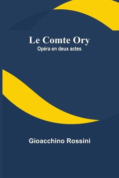 Le Comte Ory - Rossini, Gioacchino