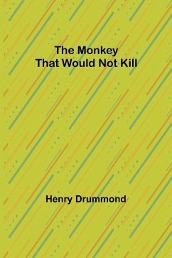 The Monkey That Would Not Kill - Drummond, Henry