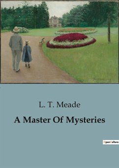 A Master Of Mysteries - Meade, L. T.