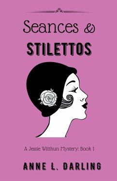 Seances & Stilettos - Darling, Anne L.