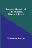 Personal Memoirs of P. H. Sheridan, Volume 1, Part 1