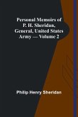 Personal Memoirs of P. H. Sheridan, General, United States Army - Volume 2