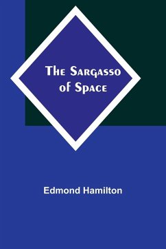 The Sargasso of Space - Hamilton, Edmond
