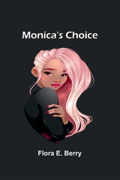 Monica's Choice - Berry, Flora E.