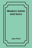 Modern Saints and Seers