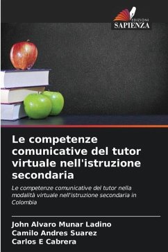 Le competenze comunicative del tutor virtuale nell'istruzione secondaria - Munar Ladino, John Alvaro;Suarez, Camilo Andrés;Cabrera, Carlos E