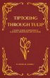 Tiptoeing Through Tulip - Bild 1