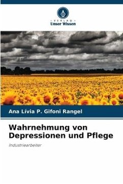 Wahrnehmung von Depressionen und Pflege - Rangel, Ana Lívia P. Gifoni