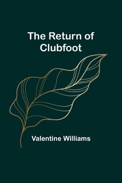 The Return of Clubfoot - Williams, Valentine