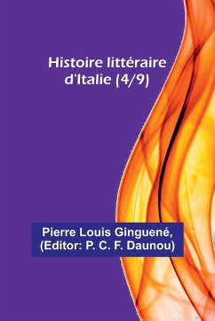 Histoire littéraire d'Italie (4/9) - Ginguené, Pierre Louis