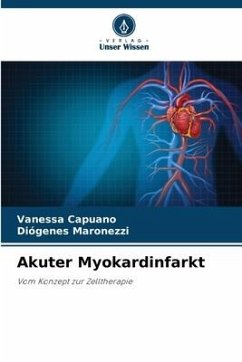 Akuter Myokardinfarkt - Capuano, Vanessa;Maronezzi, Diógenes