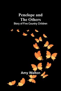 Penelope and the Others - Walton, Amy
