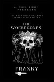 The Woebegones The Woebegones