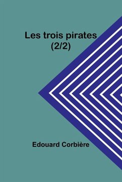 Les trois pirates (2/2) - Corbière, Edouard