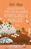 Herbsthimmel über der kleinen Ambulanz in Wales (eBook, ePUB)