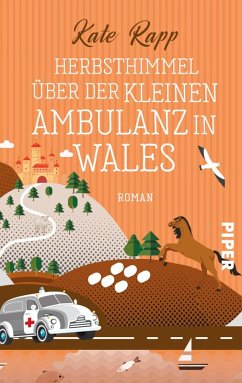 Herbsthimmel über der kleinen Ambulanz in Wales (eBook, ePUB) - Rapp, Kate