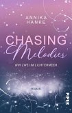 Chasing Melodies - Wir zwei im Lichtermeer (eBook, ePUB)