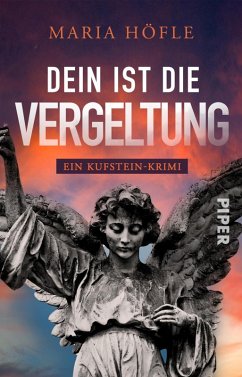 Dein ist die Vergeltung (eBook, ePUB) - Höfle, Maria