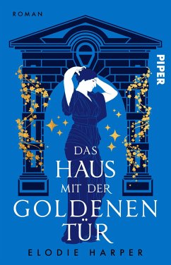 Das Haus mit der goldenen Tür (eBook, ePUB) - Harper, Elodie