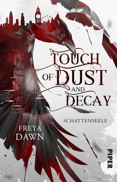 Touch of Dust and Decay - Schattenseele (eBook, ePUB) - Dawn, Freya