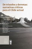 De triunfos y derrotas: narrativas críticas para el Chile actual (eBook, ePUB)
