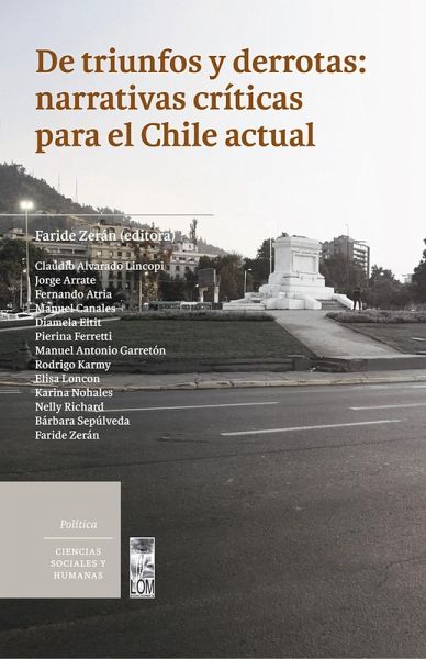 De triunfos y derrotas: narrativas críticas para el Chile actual (eBook, ePUB) De triunfos y derrotas: narrativas críticas para el Chile actual (eBook, ePUB)