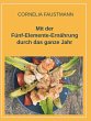 Mit der Fünf-Elemente-Ernährung durch... - Bild 1