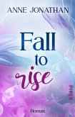 Fall to Rise (eBook, ePUB)