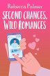 Second Chances, Wild Romances (eBook,... - Bild 1