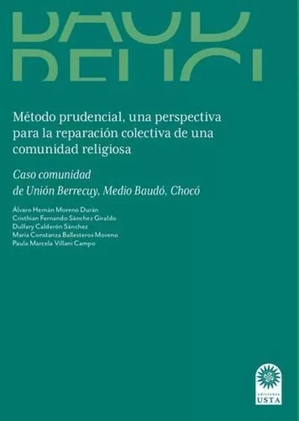 Método prudencial una perspectiva para la reparación colectiva de una comunidad religiosa. (eBook, ePUB) Método prudencial una perspectiva para la reparación colectiva de una comunidad religiosa. (eBook, ePUB)