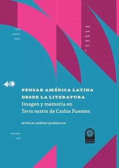 Pensar América Latina desde la literatura (eBook, ePUB) - Jiménez Quenguan, Myriam